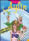 Aylin. Alle cascate Zuppappero libro