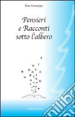 Pensieri e racconti sotto l'albero