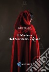 Il mistero del mantello rosso libro