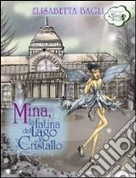 Mina, la fatina del lago di Cristallo