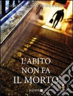 L'abito non fa il morto libro