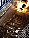 L'abito non fa il morto libro