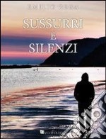 Sussurri e silenzi libro