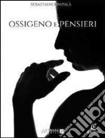 Ossigeno e pensieri