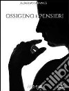 Ossigeno e pensieri libro