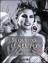 Se questo è un lupo. Firmato Cappuccetto Rosso libro