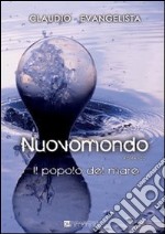 Nuovomondo. Il popolo del mare