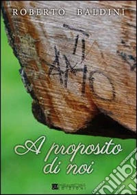 A proposito di noi libro