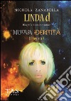 Nuova identità (Il segreto). Linda d, biografia di una cantautrice libro