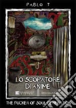 Lo scopatore di anime (The fucker of soul generation) libro