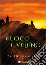 Fuoco e veleno libro