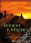 Fuoco e veleno libro