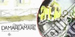 Damareamare. Lucania, Val di Ceno, Milano-Venezia. Ediz. illustrata libro