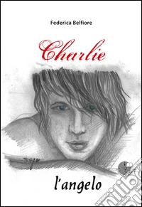 Charlie, l'angelo libro