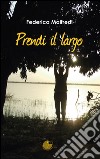 Prendi il largo libro