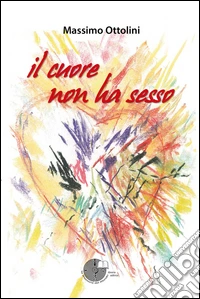 Il cuore non ha sesso libro