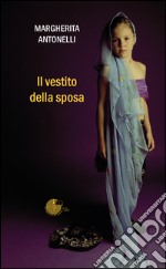 Il vestito della sposa libro