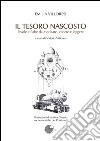 Il tesoro nascosto. Favole e fiabe da ascoltare, vedere e leggere. Con CD Audio. Con DVD libro di Villoresi Emilia Villoresi V. (cur.)