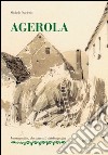 Agerola. Ediz. illustrata libro