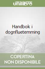 Handbok i dognfluetemming libro