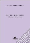 Povera filosofia. Il disagio universitario di chi pensa libro