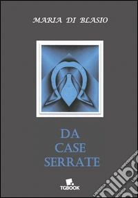 Da case serrate