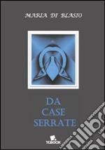 Da case serrate