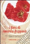 Fiori di carta di Rosanna Frapporti. Corso base. Come realizzare fiori dal piacevole aspetto realistico in carta crespa. DVD. Vol. 1 libro