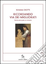 Ricordando via del Migliorati libro