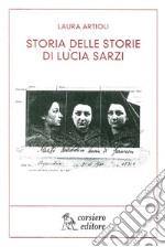 Storia delle storie di Lucia Sarzi