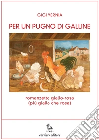 Per un pugno di galline libro