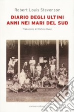 Diario degli ultimi anni nei mari del sud libro