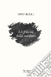 La felicità della miniera libro di Belli Gino