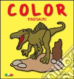 Dinosauri. Color. Ediz. illustrata libro