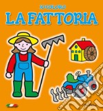 Io coloro la fattoria libro