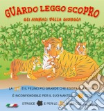 Gli animali della giungla. Guardo leggo scopro libro