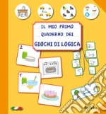 Il mio primo quaderno dei giochi di logica libro