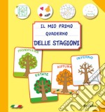 Il mio primo quaderno delle stagioni 2.0 libro