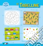 Le tabelline. Ediz. illustrata libro