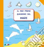 Il mio primo quaderno del mare libro