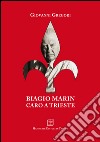 Biagio Marin caro a Trieste libro