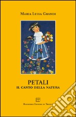 Petali. Il canto della natura