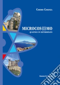 Microcos(i)mo. Quantico in-determinato
