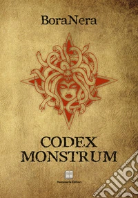 Codex monstrum. Ediz. illustrata