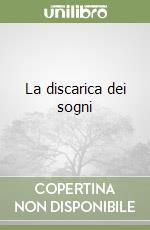 La discarica dei sogni libro