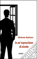 In un'espressione di niente libro