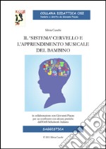 Il «sistema» cervello e l'apprendimento musicale del bambino