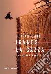 Ikanos La Gazza. La corona spezzata libro