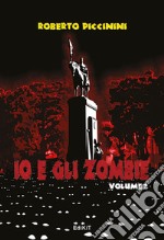 Io e gli zombie. Vol. 2 libro