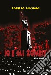 Io e gli zombie. Vol. 2 libro